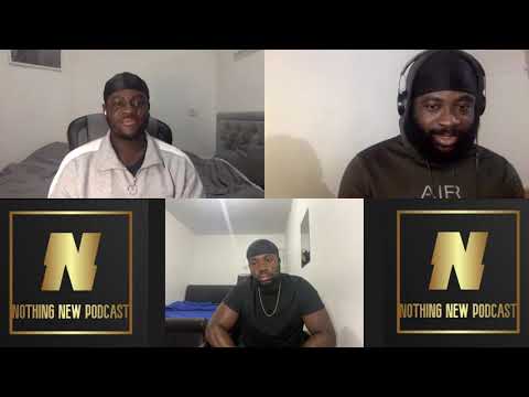 Nothing New Podcast - Episode 38 | High Value Man, Shamima Begum & Children = Minimised Dating Pool?