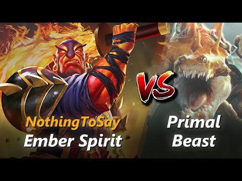 NothingToSay mid Ember Spirit vs Primal Beast | First 10 minutes