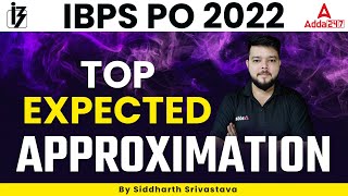 IBPS PO 2022 | Top Expected Approximation | Quant by Siddharth Srivastava