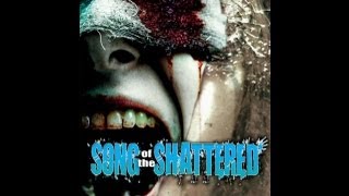 SONG OF THE SHATTERED - Official TRAILER