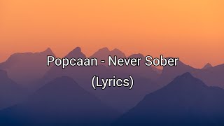 Popcaan - Never Sober (Lyrics)