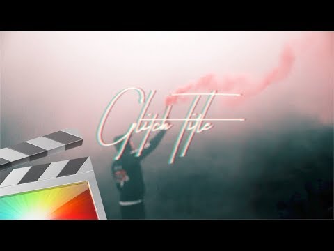 Free Glitch Title - Final Cut Pro X