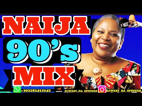 BEST OF NAIJA 90's OLD SKOOL MIX | TRIBUTE TO ONYEKA #onyekaonwenu