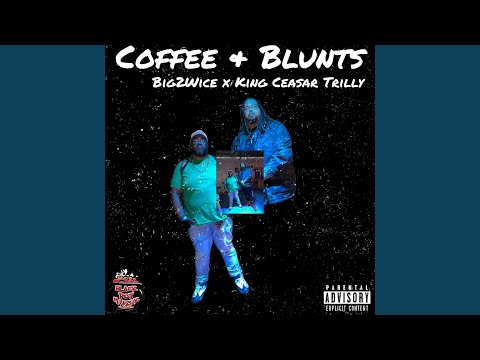 Coffee & Blunts