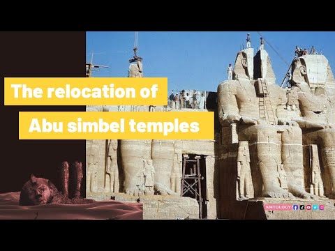 The relocation of Abu Simbel temples.