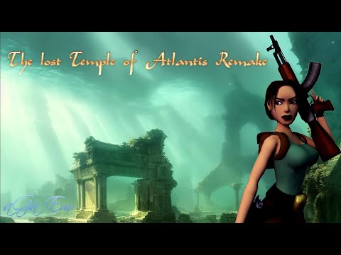#1 The lost Temple of Atlantis Remake | TRLE.NET