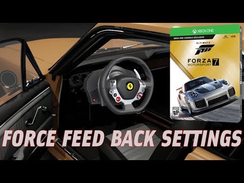 Forza 7 In Depth Force Feed Back Guide