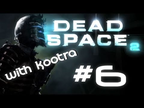 MLG Dead Space 2- Fail Zealot Live Playthrough w/ Kootra (Getting un-stuck) Part 6