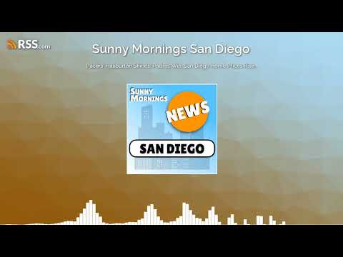 Pacers' Haliburton Shines! Padres Win, San Diego Home Prices Rise.