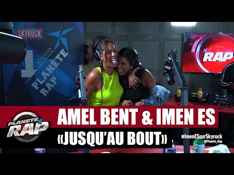 Amel Bent "Jusqu'au bout" ft Imen Es #PlanèteRap