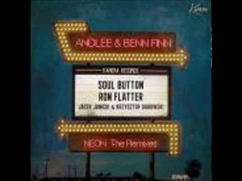 Benn Finn & Andlee   Neon   Soul Button Remix