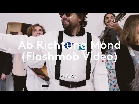 Ab Richtung Mond (Flashmob Video mit Songtext)