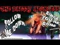 The Pretty Reckless "Follow Me Down+Since You ...
