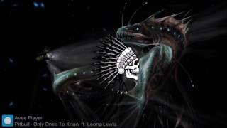 Pitbull - Only Ones To Know ft. Leona Lewis