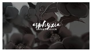 Tokyo Ghoul:re OP - &quot;asphyxia&quot; (Cover)