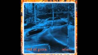 End Of Green - Tomorrow Not Today - Infinity (1995)