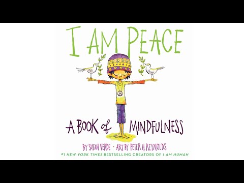 I Am Peace by Susan Verde ~ Read Aloud
