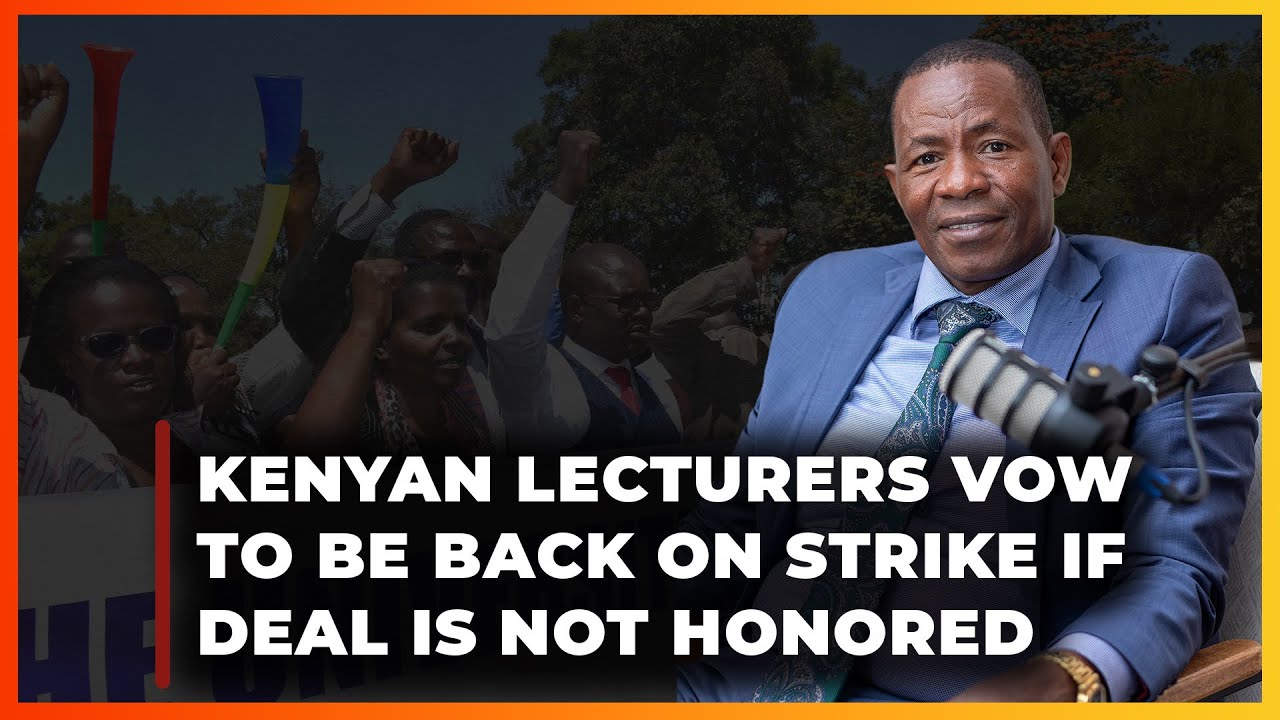 Kenyan lecturers vow to be back on strike if deal is not honored