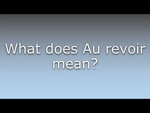 What does Au revoir mean