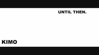 Kimo- Flowers prod. by Madlib