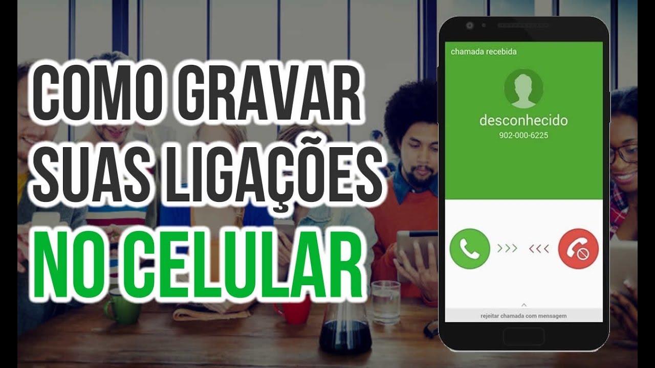 Como gravar chamadas e ligações do Celular de maneira Fácil e Rápida