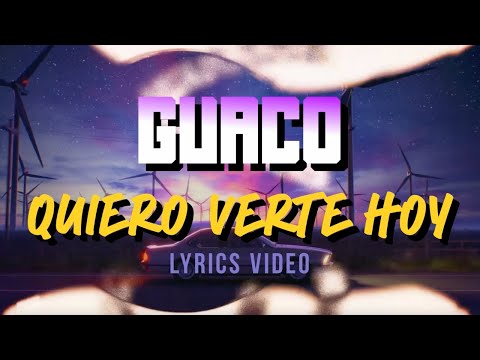 Guaco - Quiero Verte Hoy (Lyrics Video) - Latin World Music Group