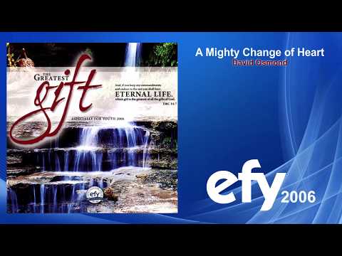 EFY 2006 - 09 A Mighty Change of Heart by David Osmond