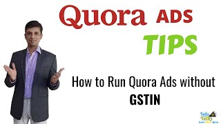 Quora Ads TIPS 👉 Run QUORA Ads without GSTIN 🧑‍💻
