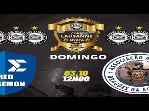 Copa Lausanne NYATA 40TÃO 2021 - RED ENGEMON 0X3 DRAGÕES DA ACLIMAÇÃO #aovivo