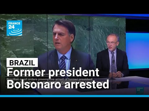 Brazilian court orders preemptive arrest of former president Jair Bolsonaro • FRANCE 24 English