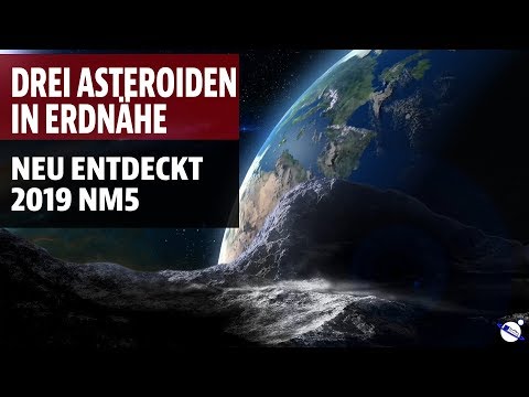 Today, three asteroids are near Earth - Newly discovered asteroid 2019 NM5 - 10.07.2019