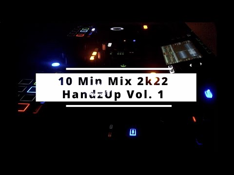 HandzUp 10 Min Mix 2k22 Vol.  1