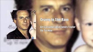 Art Garfunkel And James Taylor: CryingIn The Rain