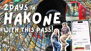 Is the Hakone Freepass Worth It? 🇯🇵 | 2 Days Exploring Hakone Without a Car !