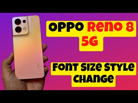 Oppo Reno 8 Font Size Change || Oppo Reno 8 5g Font Style Change