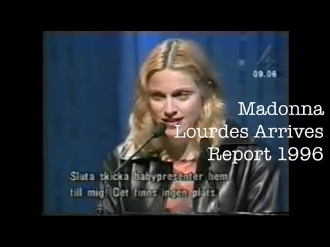 Madonna - Lourdes Arrives - Sweden TV Report, 1996