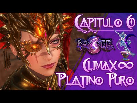 Bayonetta 3  - Capitulo 6 - CLIMAX ∞ PLATINO PURO  (No Items - No Glitchs)