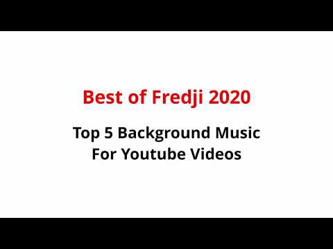 Best of Fredji - Popular Background Music 2020 | No Copyright Music