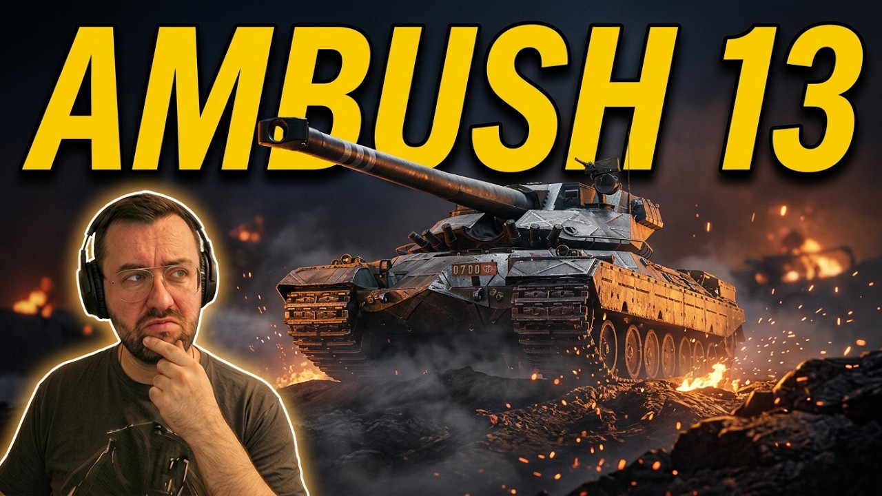 Ambush 13 - Imbattable | World of Tanks