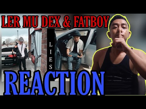 HERE WE GO AGAIN! | LER MU DEX X FATBOY - LIES (REACTION!!!)