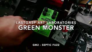Video thumbnail for Lastgasp Art Laboratories Green Monster ~ Septic Fuzz, Baritone Guitar & Synth Demo by Joel Gilardini