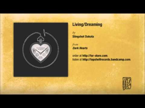 Slingshot Dakota - Living:Dreaming
