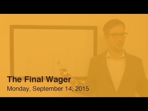 The Final Wager – Monday, September 14, 2015