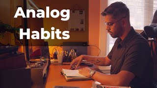 5 Analog Habits That Changed My Life