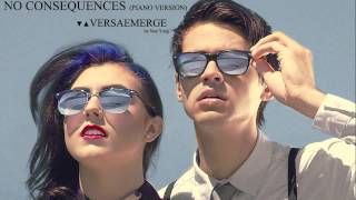 No Consequences - (Piano Version) - VersaEmerge - by Sam Yung