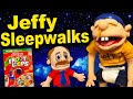 SML Movie Jeffy Sleepwalks