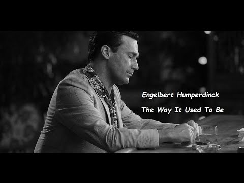 Engelbert Humperdinck  - The Way It Used To Be (HQ)