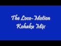 The Loco-Motion (Kohaku Mix) Kylie Minogue ...