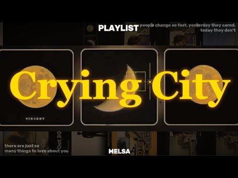 Crying City ~ Playlist