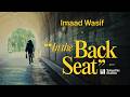 Imaad Wasif: In the Back Seat with Orchid